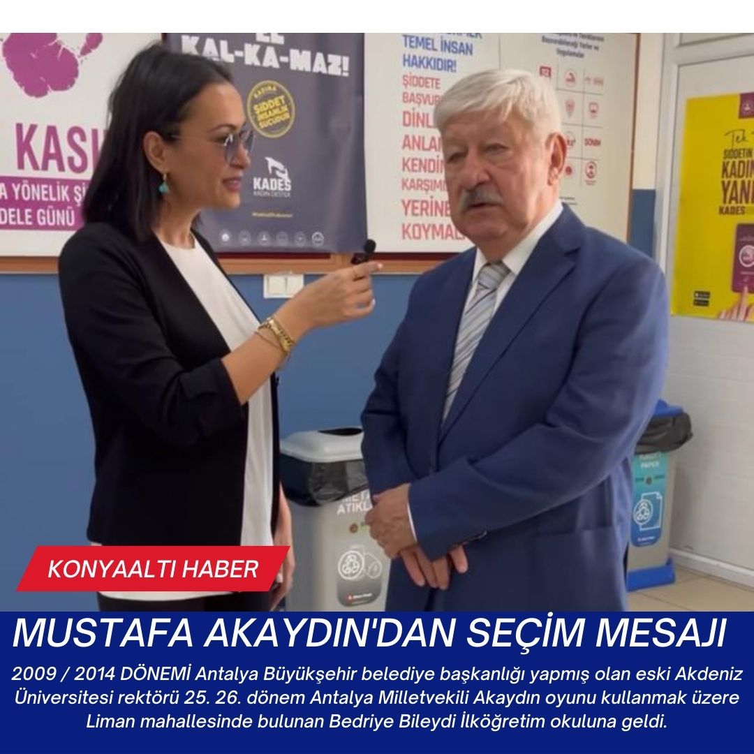 MUSTAFA AKAYDIN’DAN SEÇİM MESAJI