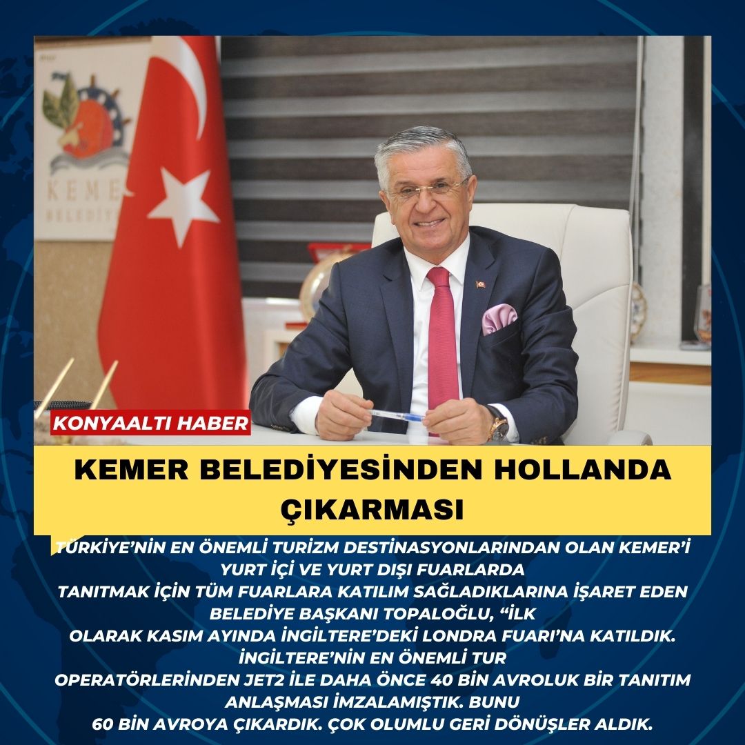 KEMER BELEDİYESİNDEN HOLLANDA ÇIKARMASI