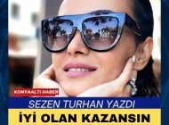 İYİ OLAN KAZANSIN