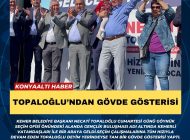 TOPALOĞLU’NDAN GÖVDE GÖSTERİSİ