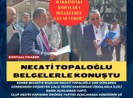 TOPALOĞLU  BELGELERLE KONUŞTU