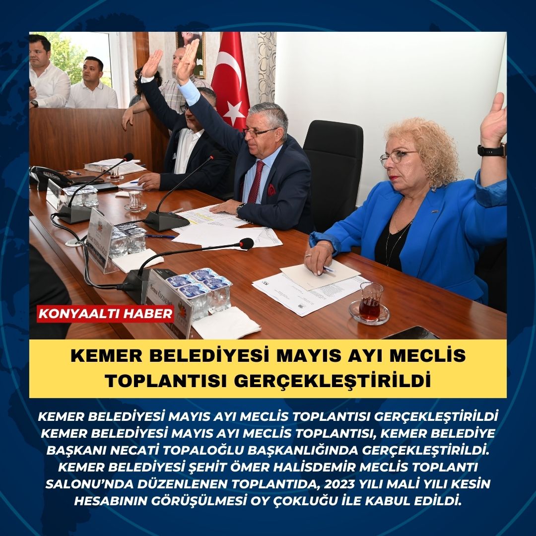 Kemer Belediyesi Mayıs ayı meclis toplantısı gerçekleştirildi