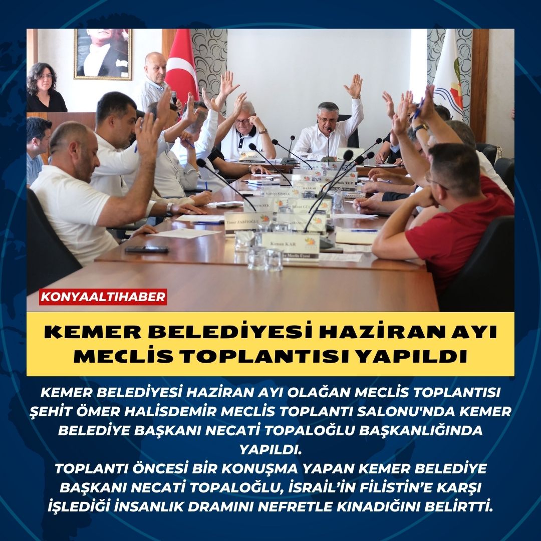 Kemer Belediyesi Haziran ayı meclis toplantısı yapıldı.