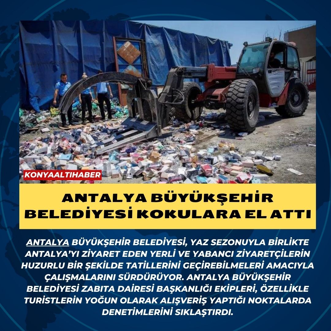 Antalya Büyükşehir Belediyesi kokulara el attı