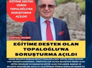 EĞİTİME DESTEK OLAN TOPALOĞLU’NA SORUŞTURMA AÇILDI