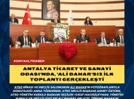 Antalya Ticaret ve Sanayi Odası’nda, ‘Ali Bahar’sız ilk toplantı gerçekleşti