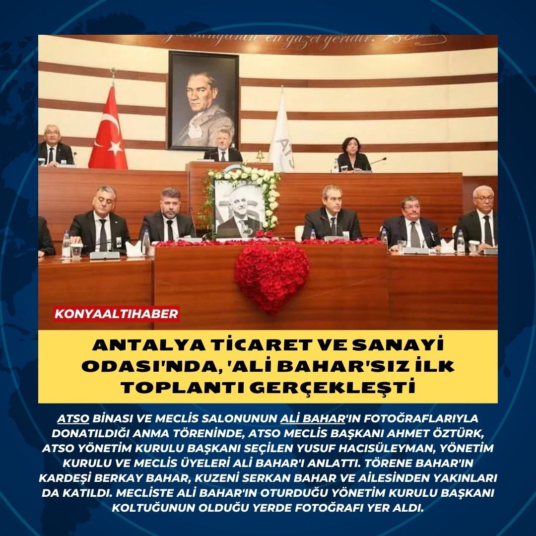 Antalya Ticaret ve Sanayi Odası’nda, ‘Ali Bahar’sız ilk toplantı gerçekleşti