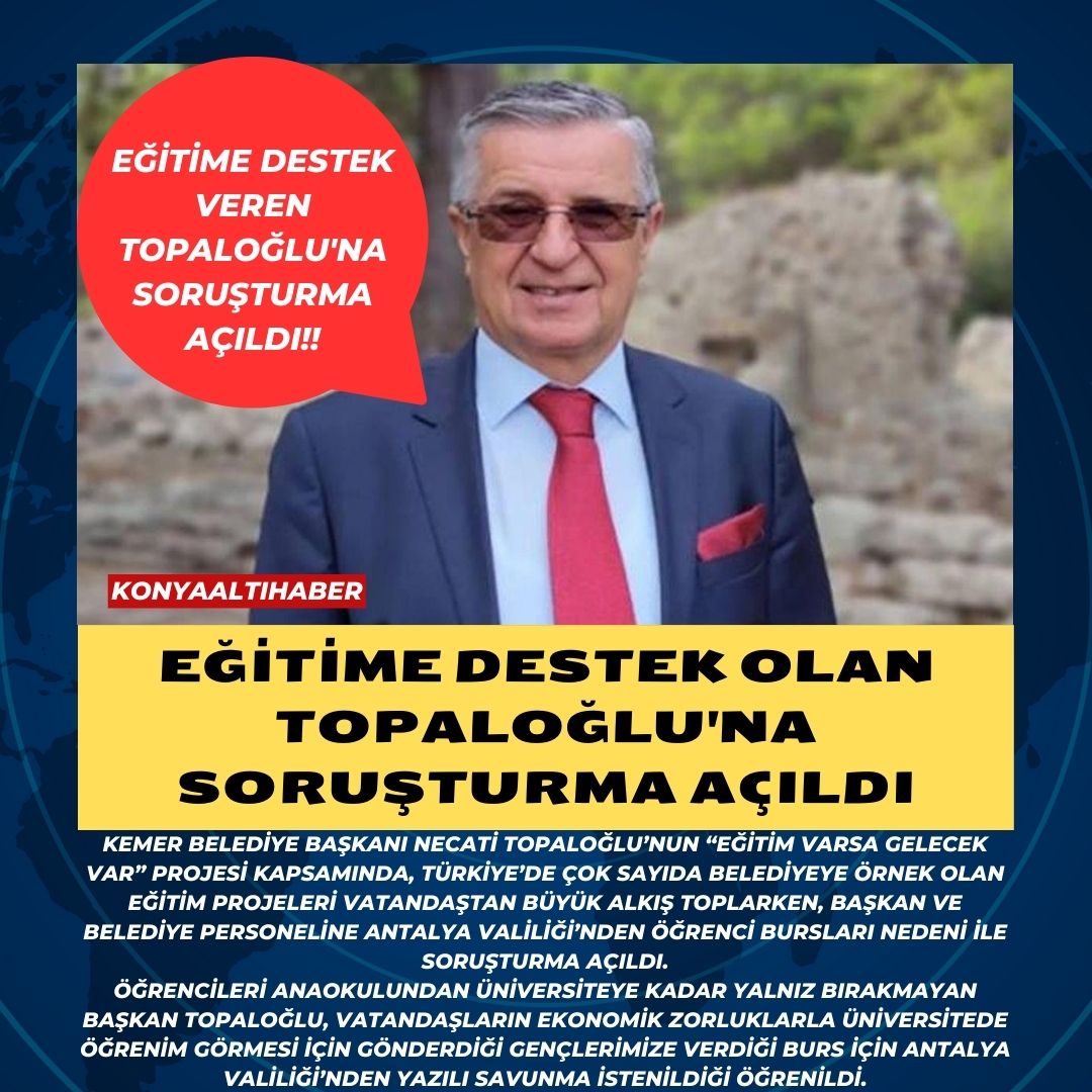 EĞİTİME DESTEK OLAN TOPALOĞLU’NA SORUŞTURMA AÇILDI