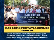 Kaş Gömbe’de Yayla Şenliği yapıldı