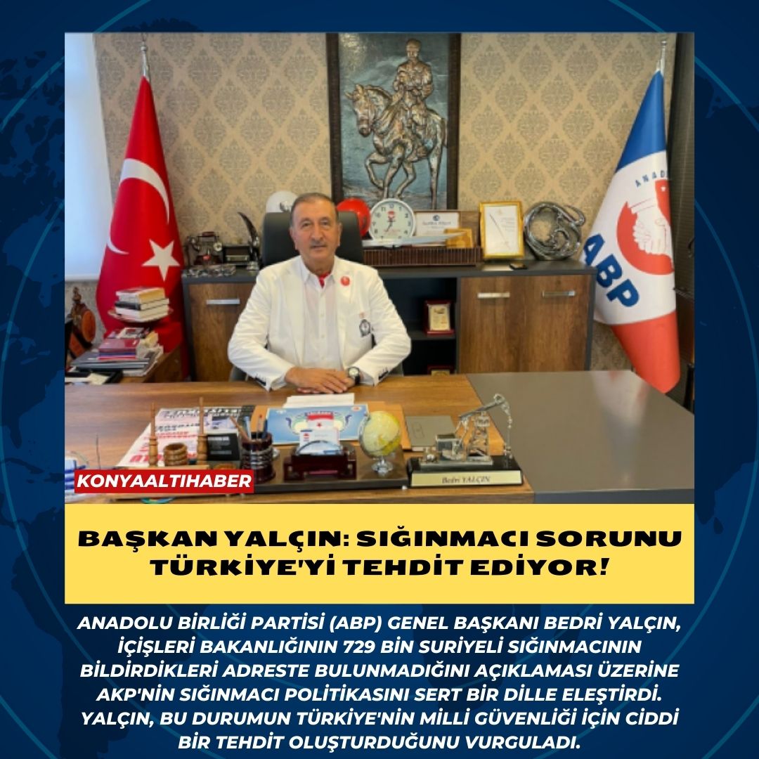 BAŞKAN YALÇIN: SIĞINMACI SORUNU TÜRKİYE’Yİ TEHDİT EDİYOR!