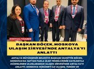 Başkan Böcek, Moskova Ulaşım Zirvesi’nde Antalya’yı anlattı