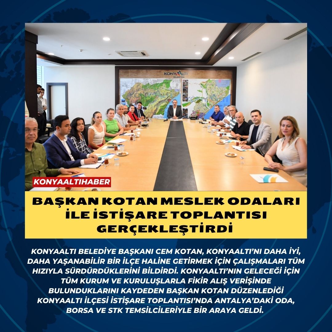 BAŞKAN KOTAN MESLEK ODALARI İLE İSTİŞARE TOPLANTISI GERÇEKLEŞTİRDİ 