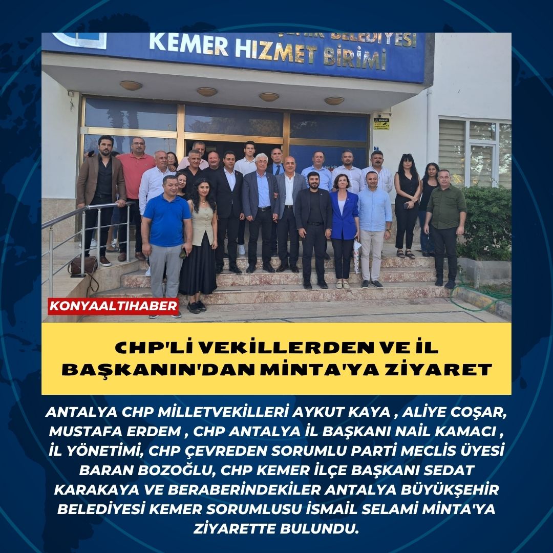 CHP’Lİ VEKİLLERDEN VE İL BAŞKANIN’DAN MİNTA’YA ZİYARET