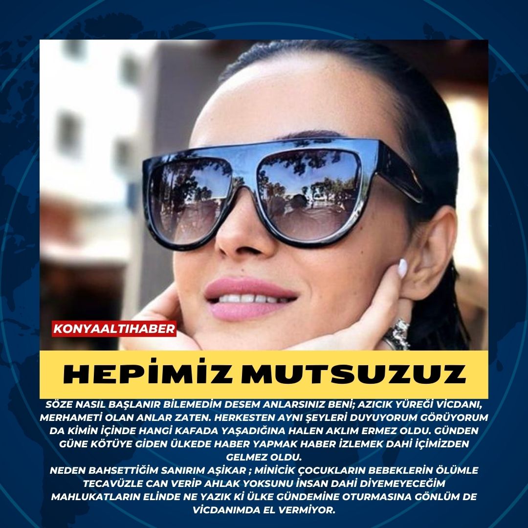 HEPİMİZ MUTSUZUZ