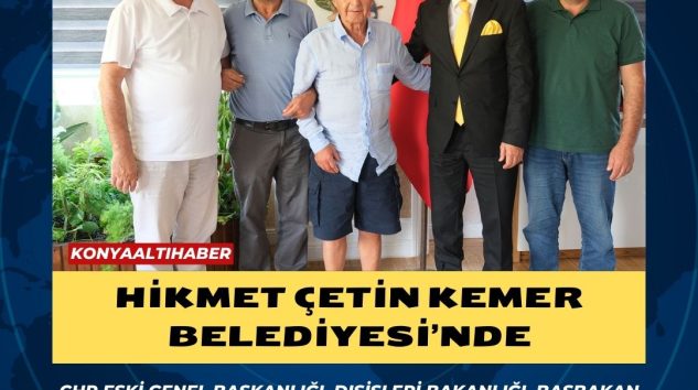 Hikmet Çetin Kemer Belediyesi’nde