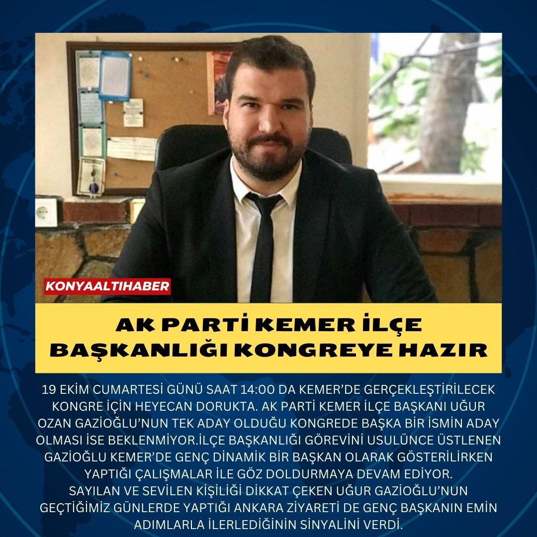 AK PARTİ KEMER İLÇE BAŞKANLIĞI KONGREYE HAZIR