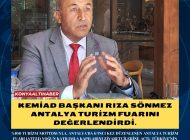 KEMİAD  BAŞKANI RIZA SÖNMEZ ANTALYA TURİZM FUARINI DEĞERLENDİRDİ.