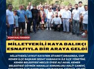 Milletvekili Kaya balıkçı esnafıyla bir araya geldi