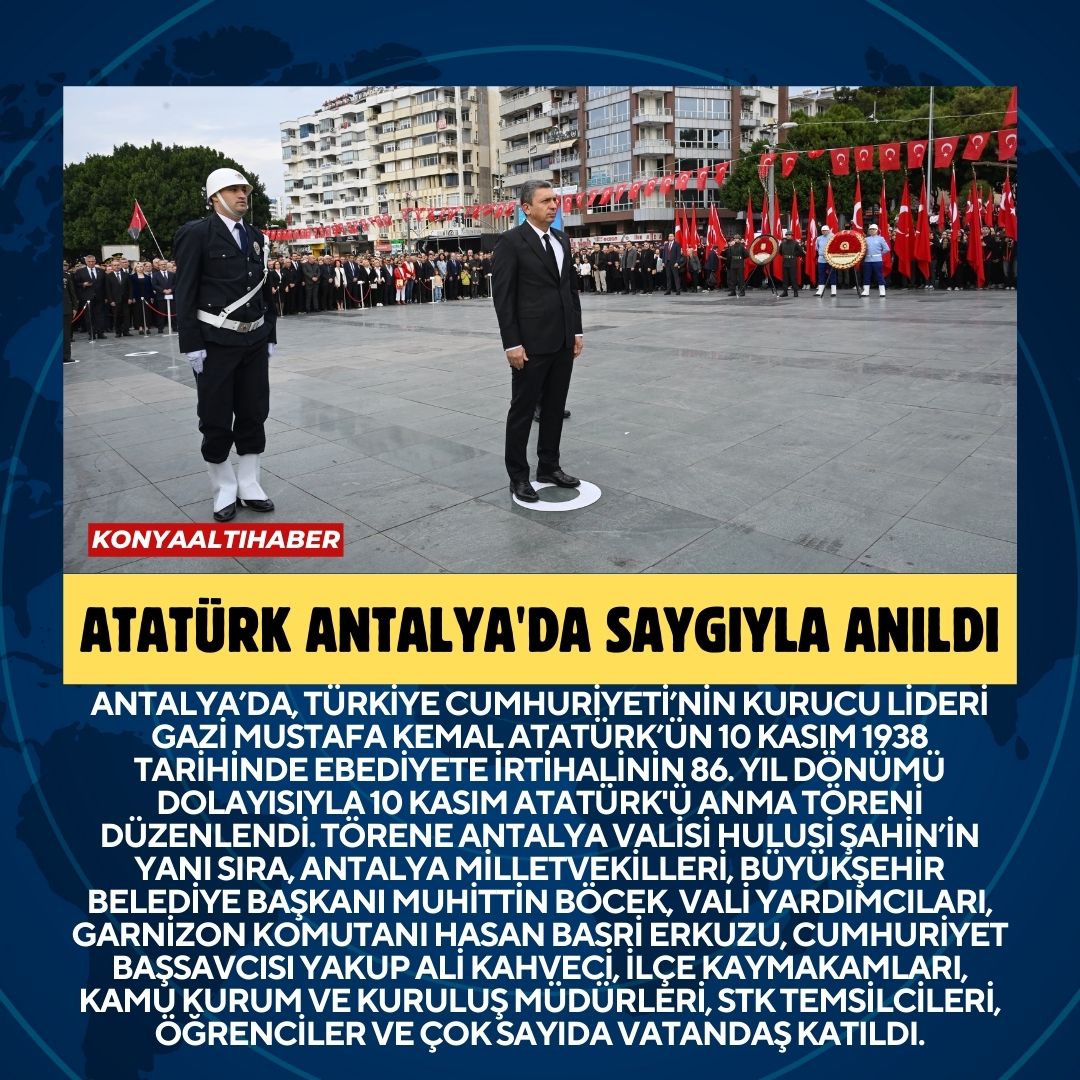 ATATÜRK ANTALYA’DA SAYGIYLA ANILDI