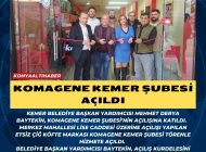 Komagene Kemer şubesi açıldı