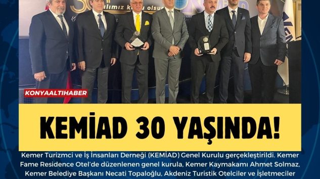 KEMİAD 30 YAŞINDA