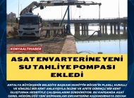 ASAT envarterine yeni su tahliye pompası ekledi