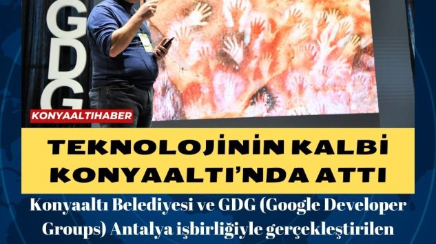 TEKNOLOJİNİN KALBİ KONYAALTI’NDA ATTI