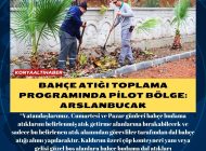 Bahçe atığı toplama programında pilot bölge: Arslanbucak