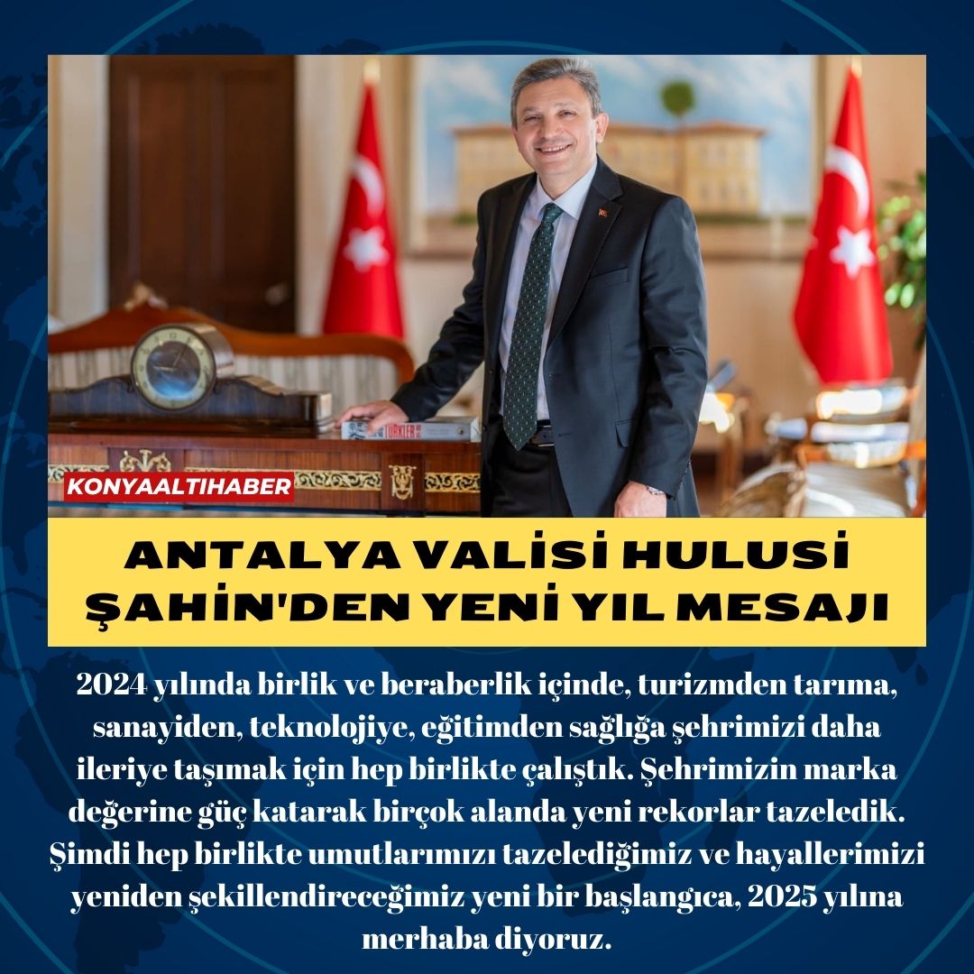 Antalya Valisi Hulusi Şahin’den Yeni Yıl mesajı