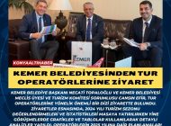 KEMER BELEDİYESİNDEN TUR OPERATÖRLERİNE ZİYARET