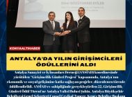 ANTALYA’DA YILIN GİRİŞİMCİLERİ ÖDÜLLERİNİ ALDI