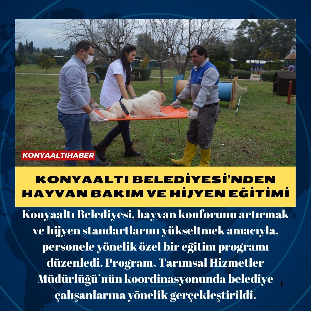 KONYAALTI BELEDİYESİ’NDEN HAYVAN BAKIM VE HİJYEN EĞİTİMİ