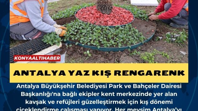 Antalya yaz kış rengarenk