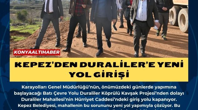 Kepez’den Duraliler’e yeni yol girişi