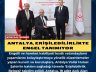 ANTALYA, ERİŞİLEBİLİRLİKTE ENGEL TANIMIYOR