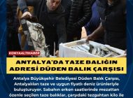 Antalya’da taze balığın adresi Düden Balık Çarşısı