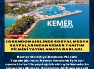 Corendon Airlines sosyal medya sayfalarından Kemer tanıtım filmini yayınlamaya başladı.