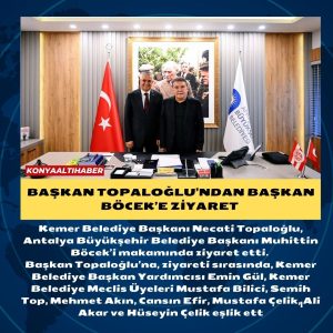 Başkan Topaloğlu’ndan Başkan Böcek’e ziyaret 