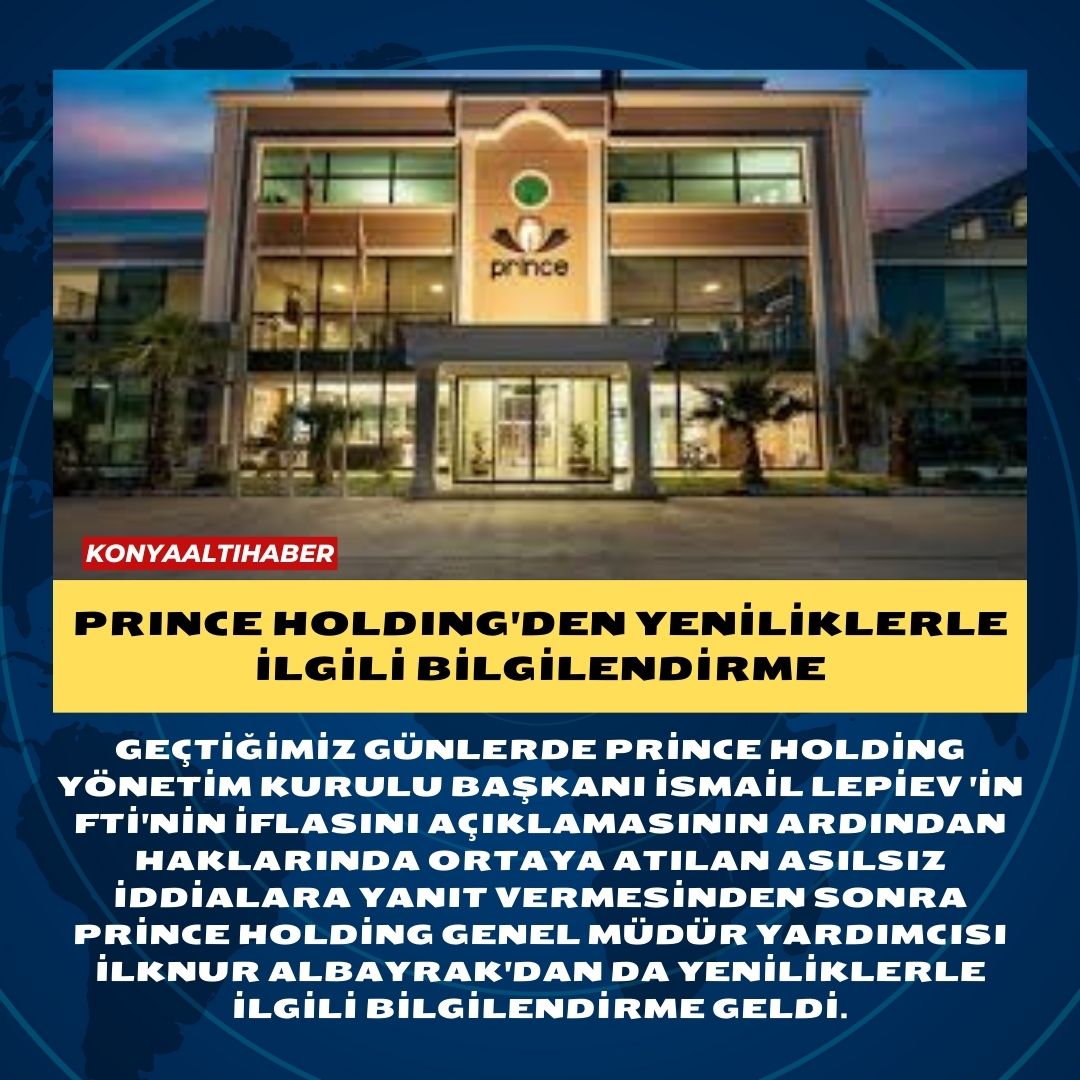 PRINCE HOLDING’DEN YENİLİKLERLE İLGİLİ BİLGİLENDİRME