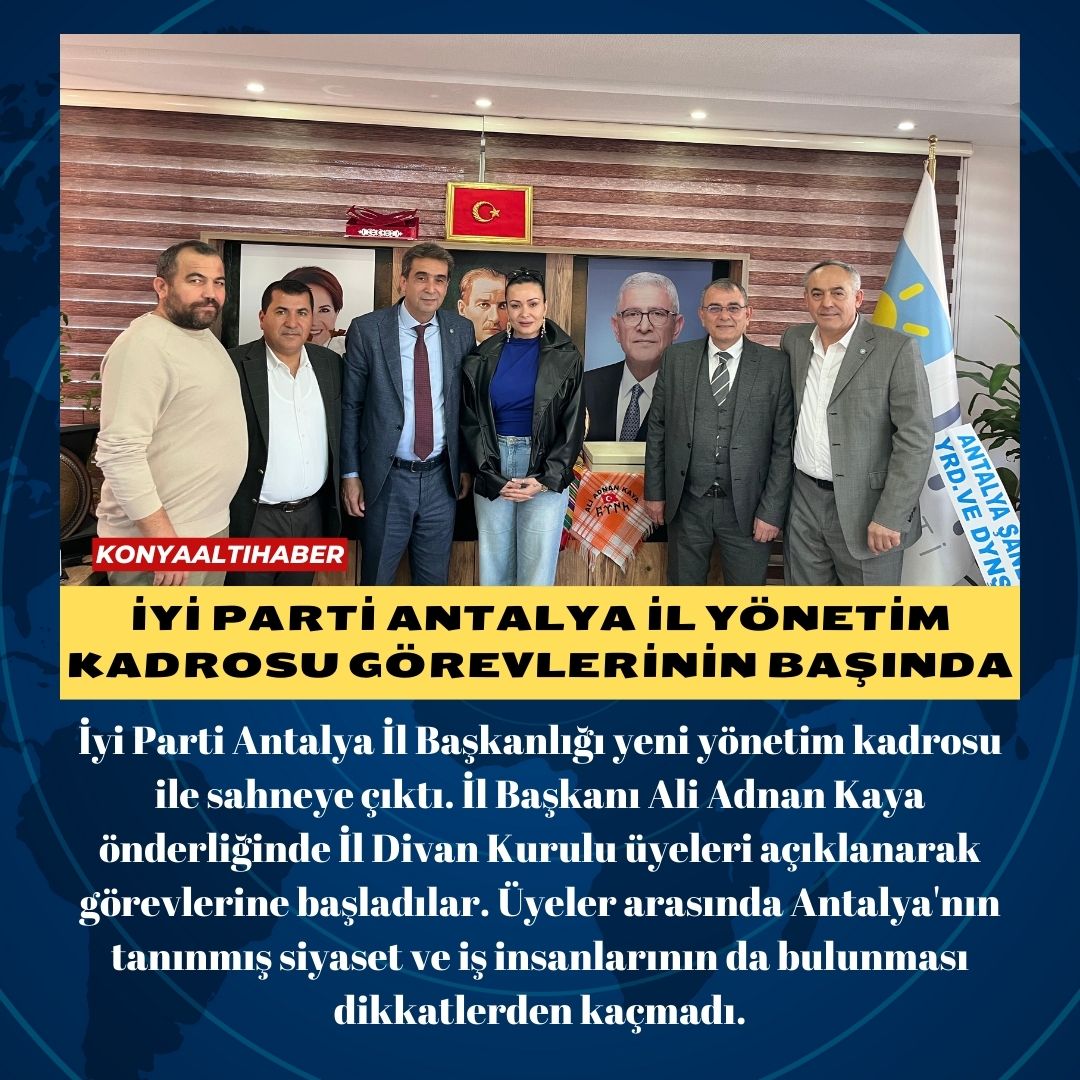 İYİ PARTİ ANTALYA İL YÖNETİM KADROSU GÖREVLERİNİN BAŞINDA