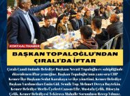 Başkan Topaloğlu’ndan Çıralı’da iftar