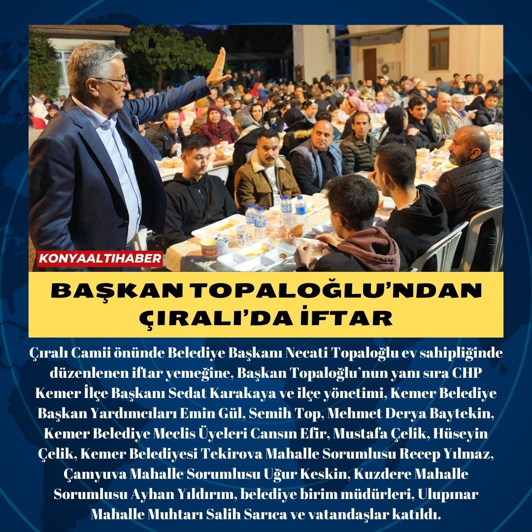 Başkan Topaloğlu’ndan Çıralı’da iftar