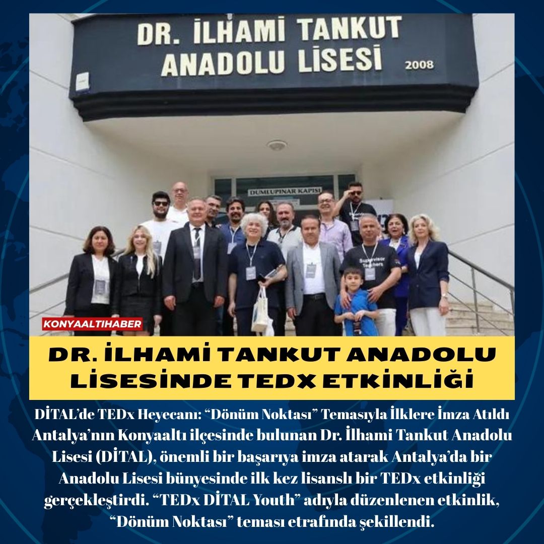 DR. İLHAMİ TANKUT ANADOLU LİSESİNDE TEDx ETKİNLİĞİ