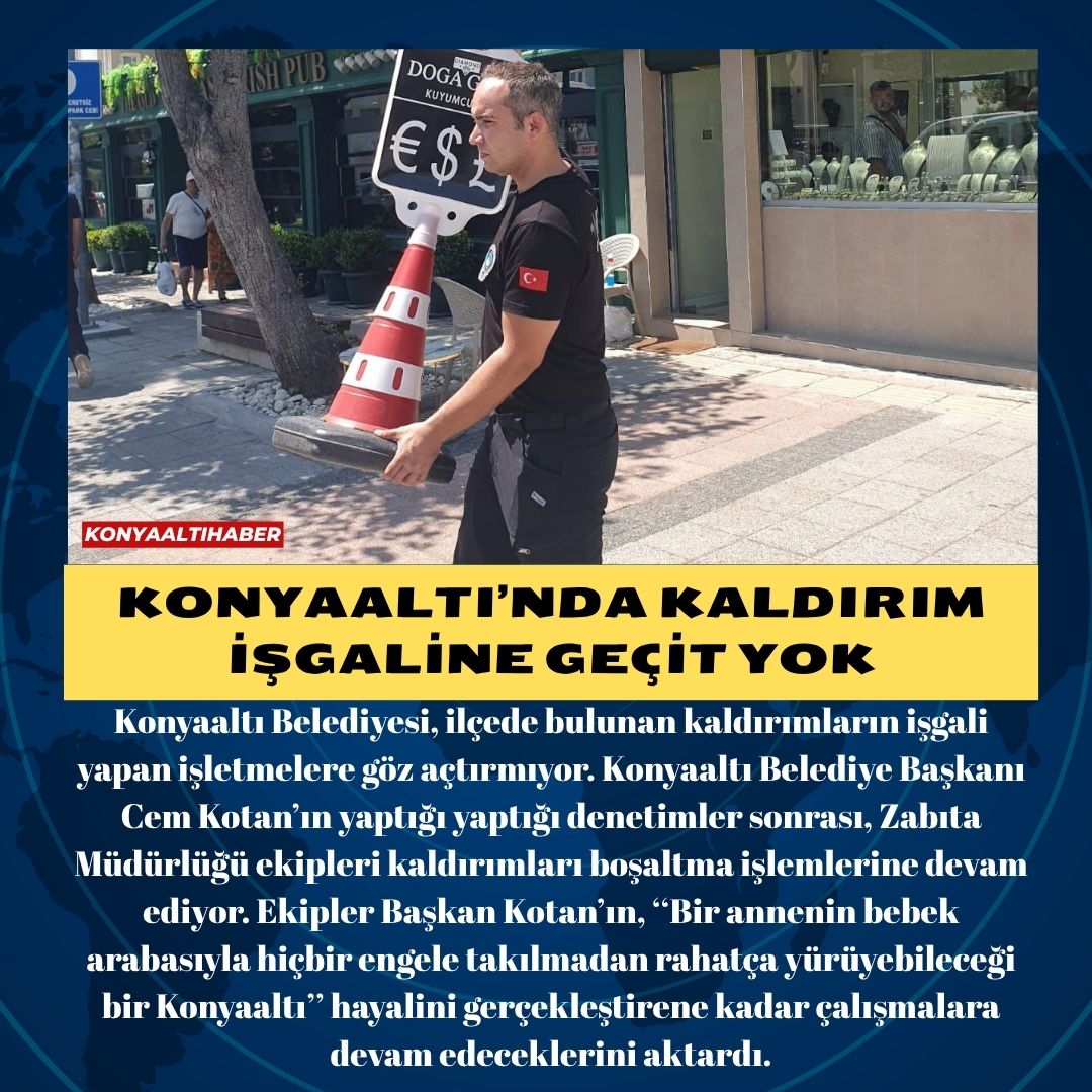KONYAALTI’NDA KALDIRIM İŞGALİNE GEÇİT YOK