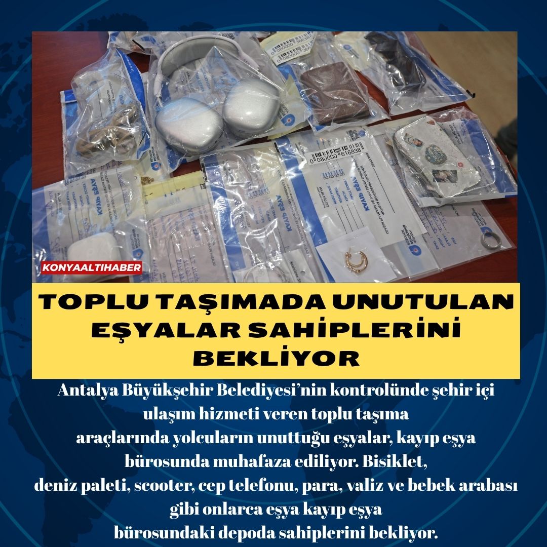 Toplu taşımada unutulan eşyalar sahiplerini bekliyor