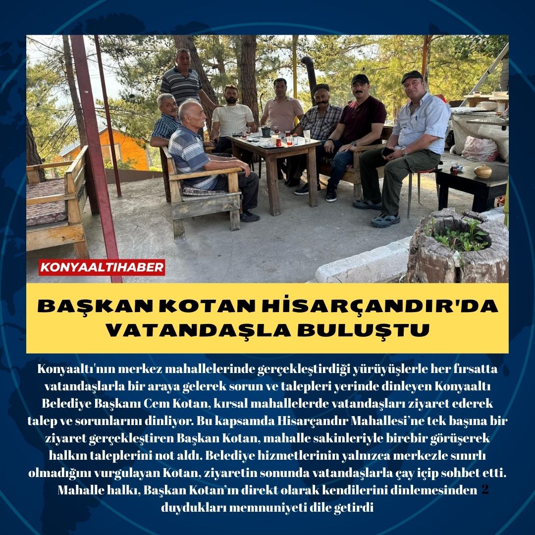 BAŞKAN KOTAN HİSARÇANDIR’DA VATANDAŞLA BULUŞTU