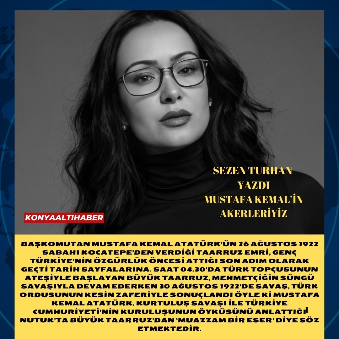 MUSTAFA KEMAL’İN ASKERLERİYİZ