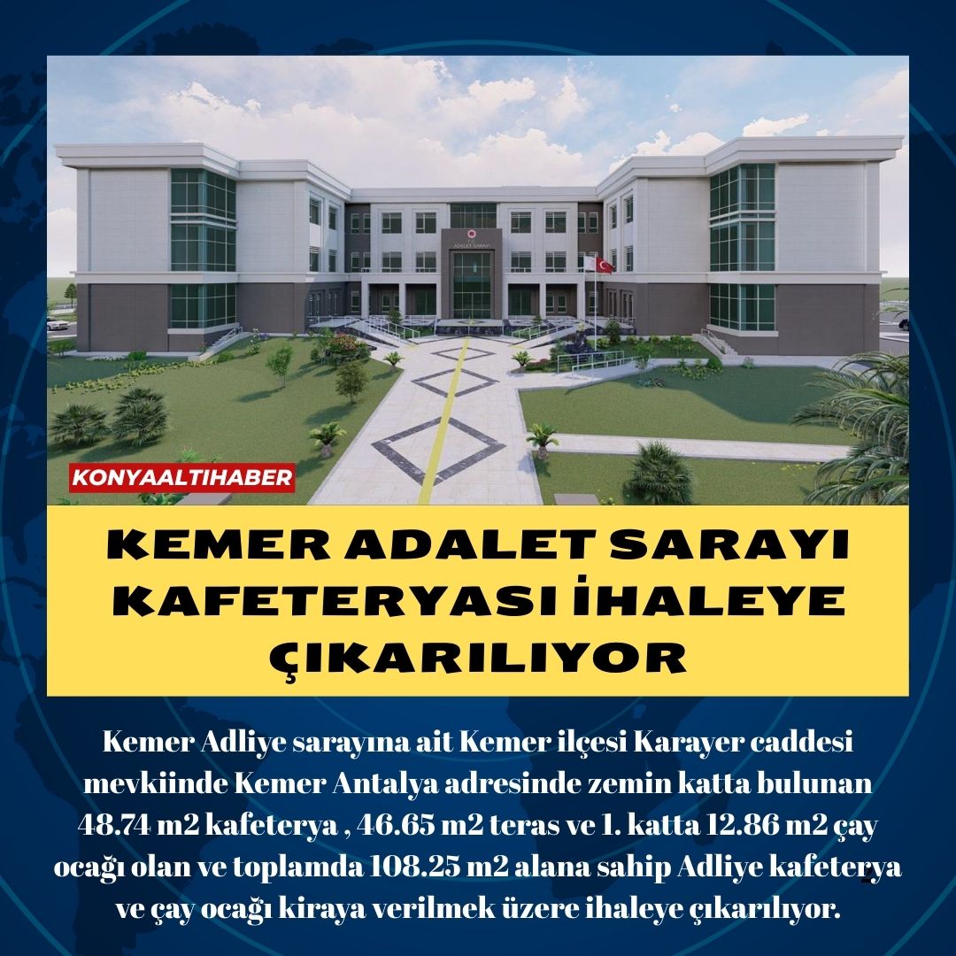 KEMER ADALET SARAYI KAFETERYASI İHALEYE ÇIKARILIYOR