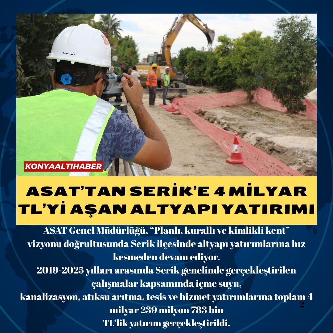 ASAT’tan Serik’e 4 Milyar TL’yi aşan altyapı yatırımı