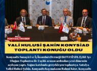 VALİ HULUSİ ŞAHİN KONYSİAD TOPLANTI KONUĞU OLDU
